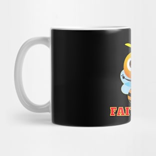 Be Faithful Mug